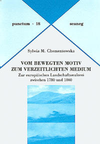 Vom bewegten Motiv zum verzeitlichten Medium