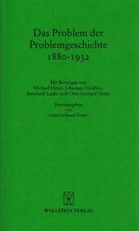 Das Problem der Problemgeschichte 1880 - 1932