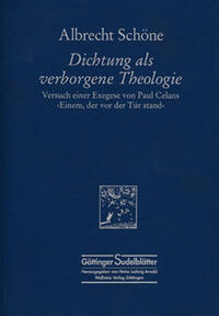 Dichtung als verborgene Theologie (2. erweiterte und überarbeitete Aufl.)