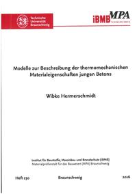 Modelle zur Beschreibung der thermomechanischen Materialeigenschaften jungen Betons