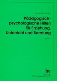 Pädagogisch-psychologische Hilfen für Erziehung, Unterricht und Beratung