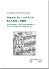 Adapting Texts and Styles in a Celtic Context