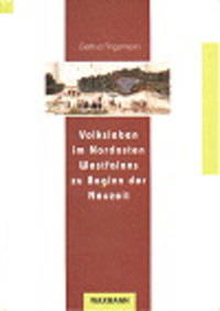 Volksleben im Nordosten Westfalens zu Beginn der Neuzeit