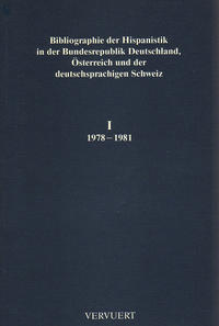 Bibliographie der Hispanistik in der Bundesrepublik Deutschland,... / Bibliographie der Hispanistik in der Bundesrepublik Deutschland,...
