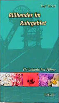 Blühendes im Ruhrgebiet