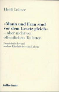 Mann und Frau sind vor dem Gesetz gleich - aber nicht vor öffentlichen Toiletten