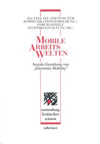 Mobile Arbeitswelten - Soziale Gestaltung von 