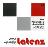 Latenz – Journal für Philosophie und Gesellschaft, Arbeit und Technik, Kunst und Kultur