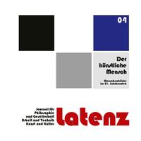 Latenz – Journal für Philosophie und Gesellschaft, Arbeit und Technik, Kunst und Kultur