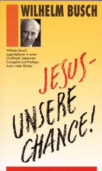 Jesus - unsere Chance!