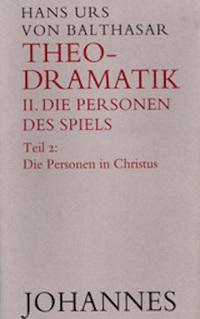 Theodramatik. 5 Bde / Die Personen des Spiels