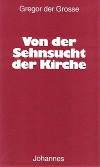 Von der Sehnsucht der Kirche