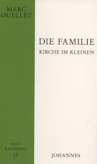 Die Familie - Kirche im Kleinen