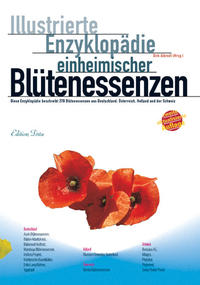 Edition Tirta: Illustrierte Enzyklopädie der einheimischen Blütenessenzen