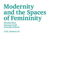 Modernity and the Spaces of Femininity