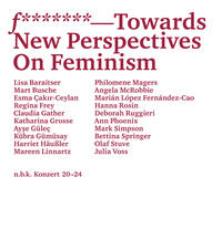 f******* –Towards New Perspectives On Feminism