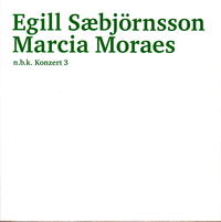 Egill Sæbjoernsson / Marcia Moraes