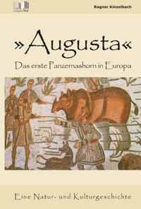 Augusta - Das erste Panzernashorn in Europa