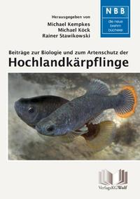 Beiträge zur Biologie und zum Artenschutz der Hochlandkärpflinge