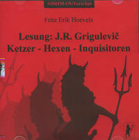 Hexen - Ketzer - Inquisitoren. Lesung: Werke des Glaubens