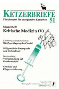 Kritische Medizin / Billigmedizin: Propaganda und Wirklichkeit u.v.a.