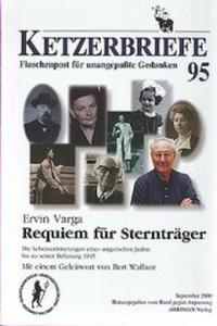 Requiem für Sternträger, Die Lebenserinnerungen eines ungarischen Juden bis zu seiner Befreiung 1945