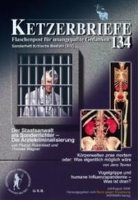 Kritische Medizin / Der Staatsanwalt als Sonderrichter – Die Ärztekriminalisierung