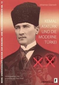 Kemal Atatürk und die moderne Türkei