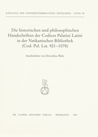 Die historischen und philosophischen Handschriften der Codices Palatini Latini in der Vatikanischen Bibliothek