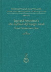 Sigmund Feyerabend’s »Das Reyßbuch deß heyligen Lands«