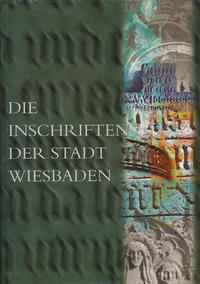 Die Inschriften der Stadt Wiesbaden