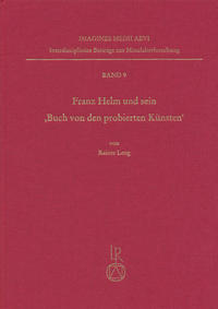 Franz Helm und sein »Buch von den probierten Künsten«