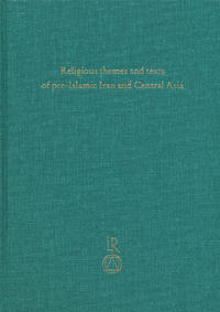 Religious themes and texts of pre-Islamic Iran and Central Asia