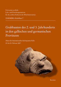 Grabbauten des 2. und 3. Jahrhunderts in den gallischen und germanischen Provinzen