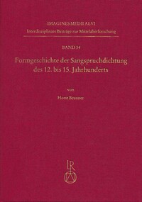 Formgeschichte der Sangspruchdichtung des 12. bis 15. Jahrhunderts