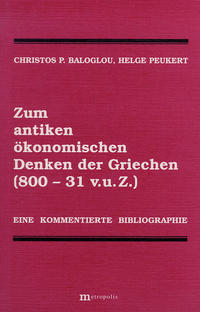 Zum antiken ökonomischen Denken der Griechen (800 - 31 v.u.Z.)