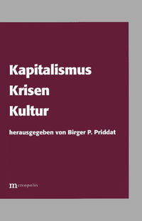 Kapitalismus, Krisen, Kultur