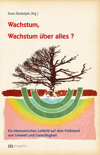 Wachstum, Wachstum über alles?