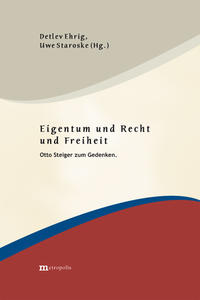 Eigentum und Recht und Freiheit