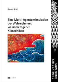 Eine Multi-Agentensimulation der Wahrnehmung wasserbezogener Klimarisiken