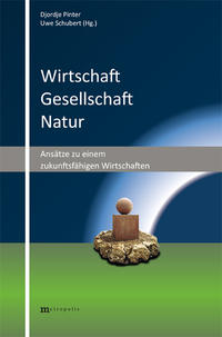 Wirtschaft - Gesellschaft - Natur