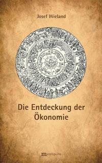 Die Entdeckung der Ökonomie