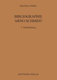 Bibliographie Arno Schmidt. (1949-1991)