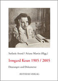 Irmgard Keun 1905 /2005