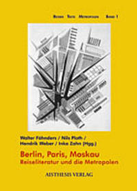 Berlin, Paris, Moskau