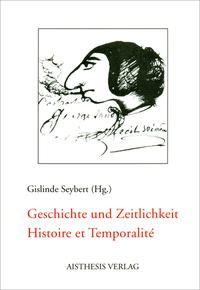 Geschichte und Zeitlichkeit /Histoire et Temporalité