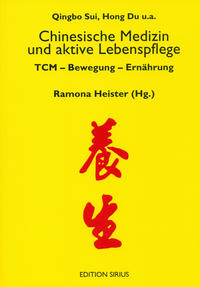 Chinesische Medizin und aktive Lebenspflege