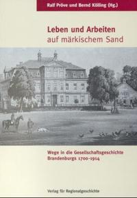 Leben und Arbeiten auf märkischem Sand