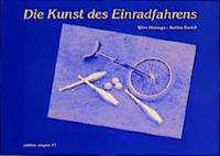 Einrad - Die Kunst des Einradfahrens