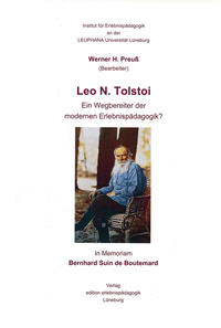 Leo N. Tolstoi - Ein Wegbereiter der modernen Erlebnispädagogik